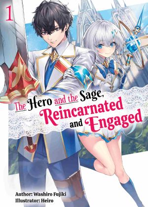 [Hero and the Sage 01] • The Hero and the Sage, Reincarnated and Engaged 1